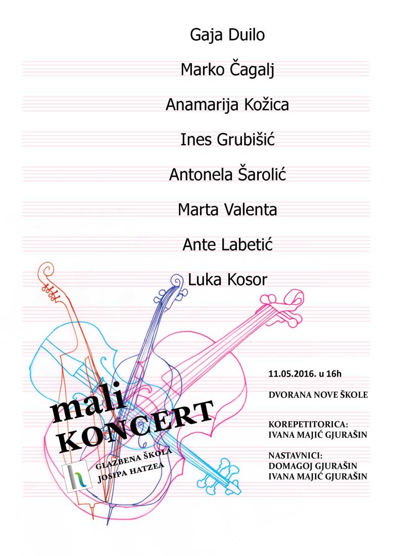 Plakat za koncert Gjurašin 11.05.2016. glazbena škola josipa hatzea